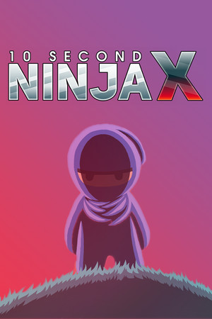 10 Second Ninja X poszter