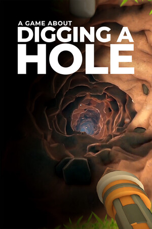 A Game About Digging A Hole™ poszter