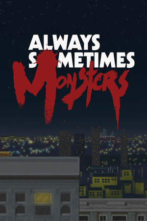 Always Sometimes Monsters poszter