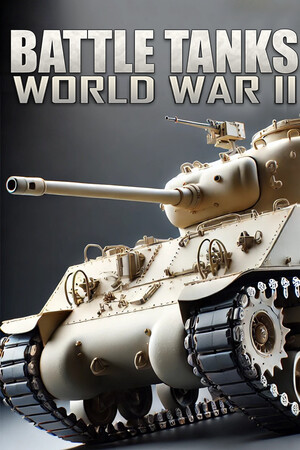 Battle Tanks: A második világháború legendái poszter
