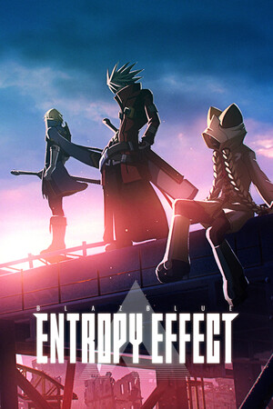 BlazBlue Entropy Effect poszter