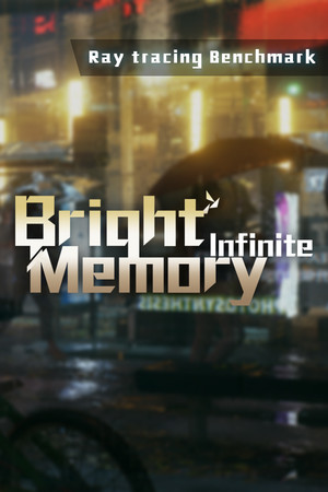 Bright Memory: Infinite Ray Tracing Benchmark poszter