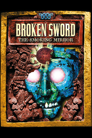 Broken Sword 2 - the Smoking Mirror: Remastered (2010) poszter