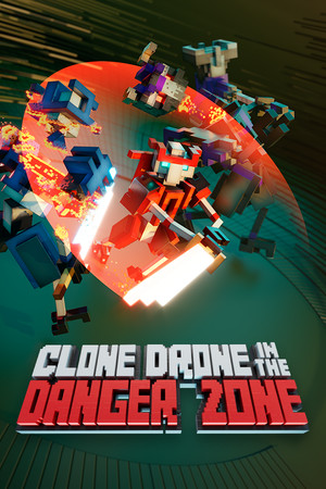 Clone Drone in the Danger Zone poszter