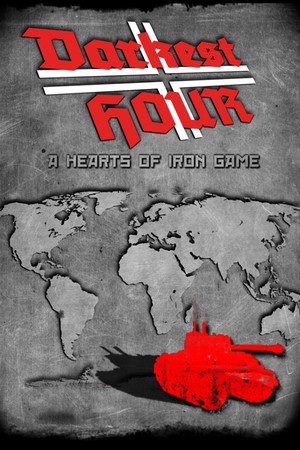Darkest Hour: A Hearts of Iron Game poszter