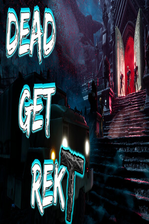 DEAD GET REKT poszter