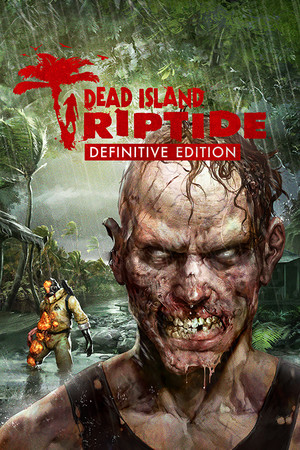 Dead Island: Riptide Definitive Edition poszter