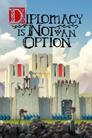 Diplomacy is Not an Option poszter