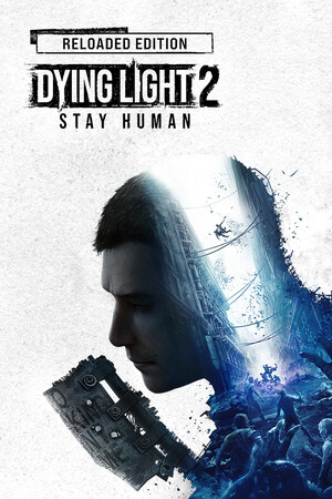 Dying Light 2 Stay Human: Reloaded Edition poszter