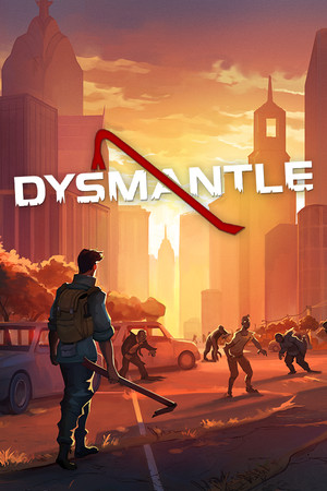 DYSMANTLE poszter