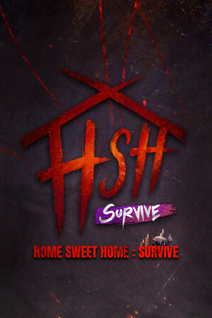 Home Sweet Home : Survive poszter