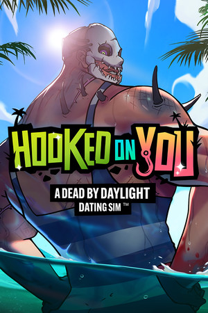 Hooked on You: A Dead by Daylight Dating Sim™ poszter