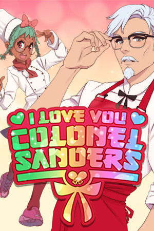 I Love You, Colonel Sanders! A Finger Lickin’ Good Dating Simulator poszter
