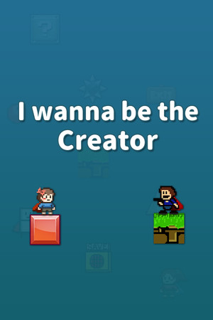 I wanna be the Creator poszter