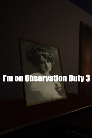 I'm on Observation Duty 3 poszter