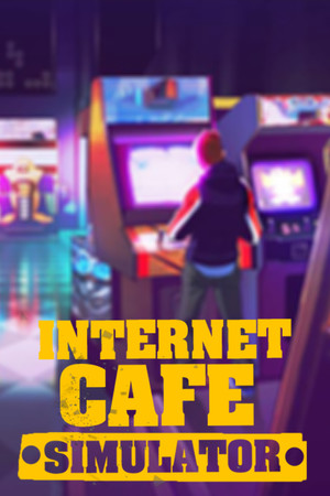 Internet Cafe Simulator poszter