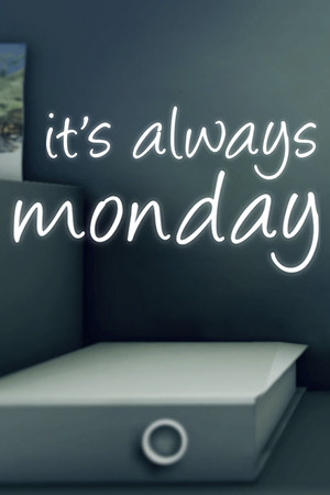 it's always monday poszter