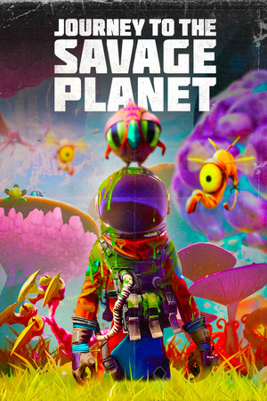 Journey To The Savage Planet poszter