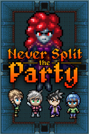 Never Split the Party poszter