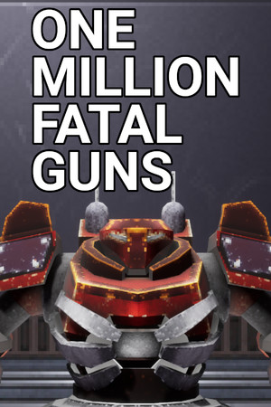 OMFG: One Million Fatal Guns poszter