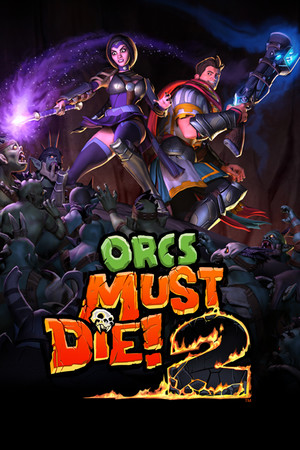 Orcs Must Die! 2 poszter