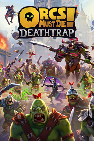 Orcs Must Die! Deathtrap poszter