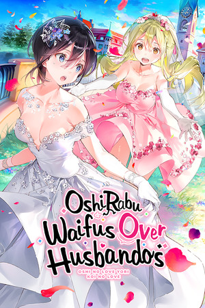 OshiRabu: Waifus Over Husbandos poszter