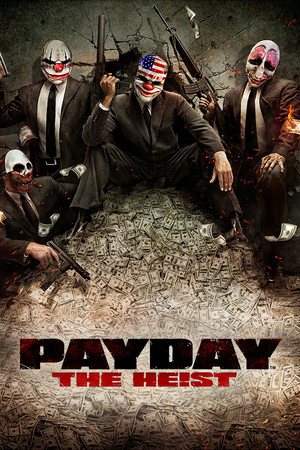 PAYDAY™ The Heist poszter
