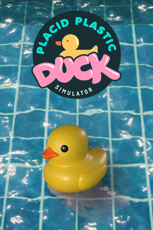Placid Plastic Duck Simulator poszter