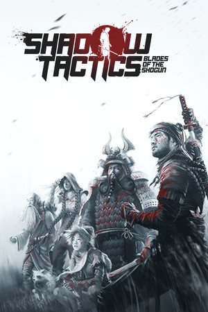 Shadow Tactics: Blades of the Shogun poszter