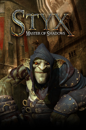 Styx: Master of Shadows poszter