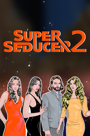 Super Seducer 2 - Advanced Seduction Tactics poszter