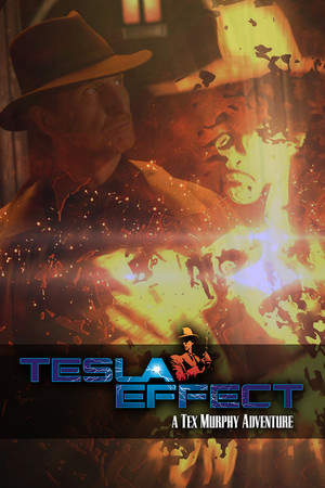 Tesla Effect: A Tex Murphy Adventure poszter