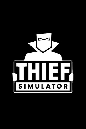 Thief Simulator poszter