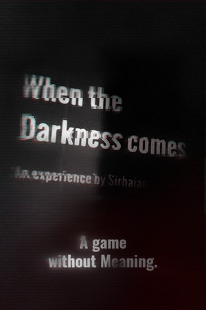 When the Darkness comes poszter