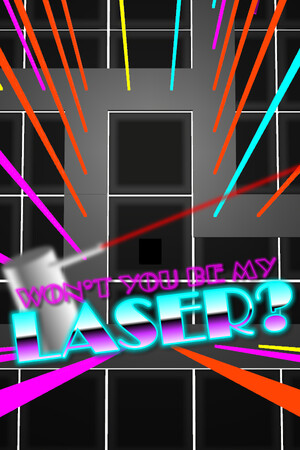 Won't You Be My Laser? poszter