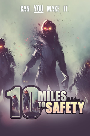 10 Miles To Safety poszter