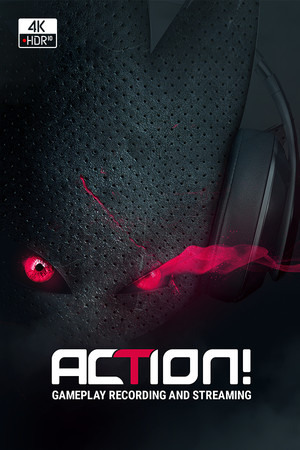 Action! - Gameplay Recording and Streaming poszter