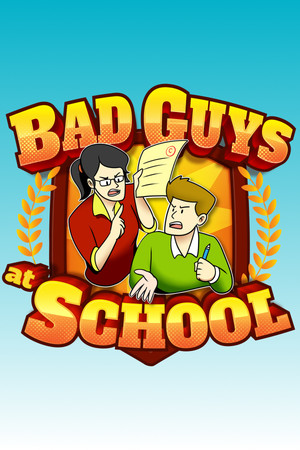 Bad Guys at School poszter