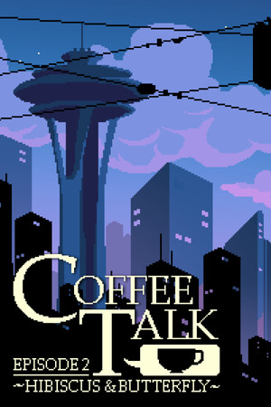 Coffee Talk Episode 2: Hibiscus & Butterfly poszter