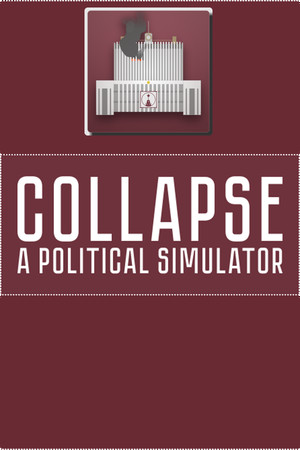 Collapse: A Political Simulator poszter