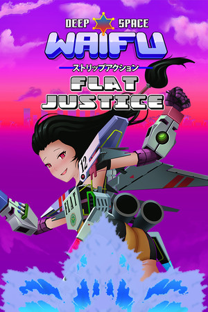 Deep Space Waifu: FLAT JUSTICE poszter
