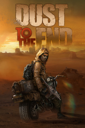 Dust to the End poszter