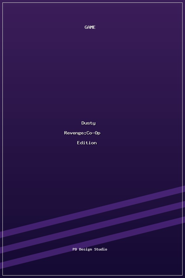 Dusty Revenge:Co-Op Edition poszter