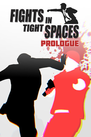 Fights in Tight Spaces (Prologue) poszter