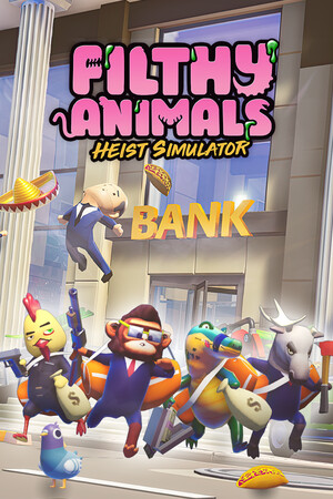 Filthy Animals | Heist Simulator poszter