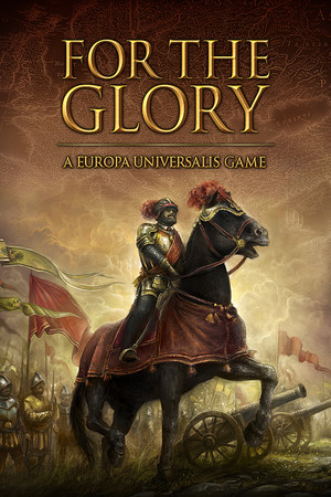 For The Glory: A Europa Universalis Game poszter