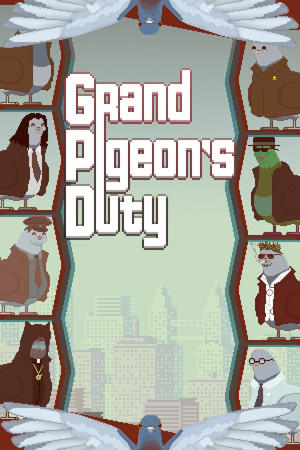 Grand Pigeon's Duty poszter