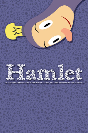Hamlet or the Last Game without MMORPG Features, Shaders and Product Placement poszter