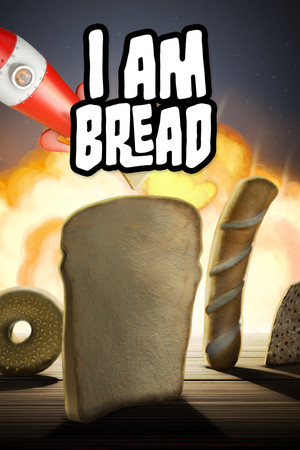 I Am Bread poszter